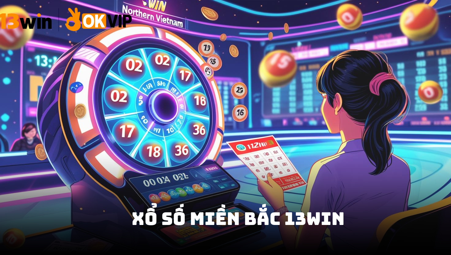 Giới thiệu xổ số miền Bắc 13win
